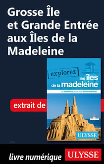 Grosse Ile et Grande Entrée aux Iles de la Madeleine
