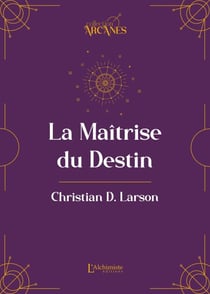 La Maîtrise du destin