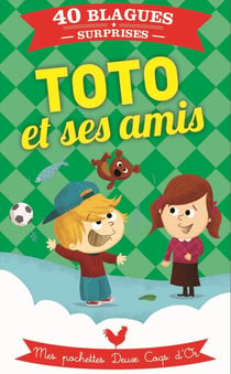 Toto et ses amis - Mes pochettes Deux Coqs d'Or