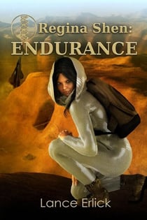 Regina Shen: Endurance - Regina Shen, #4