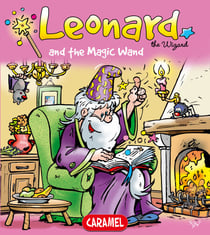 Leonard and the Magic Wand - A Magical Story for Children