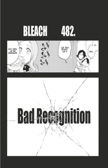 Bleach - T55 - Chapitre 482 - BAD RECOGNITION