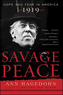 Savage Peace - Hope and Fear in America, 1919