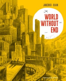 World Without End - The million-copy selling graphic novel about climate change