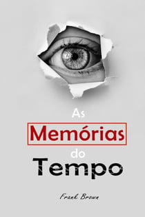 As Memórias do Tempo