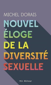 Nouvel éloge de la diversité sexuelle - NOUVEL ELOGE DE LA DIVERSITE SEXUE [NUM]