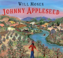 Johnny Appleseed - The Story of a Legend