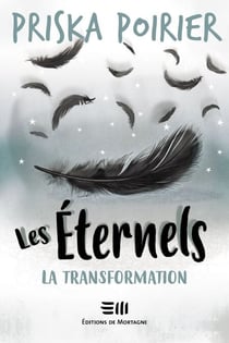 Les Éternels - La transformation - La transformation