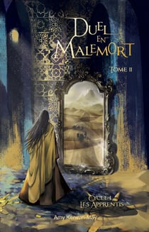 Le Secret de l'Athanor – Tome II - Duel en Malemort