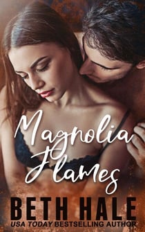 Magnolia Flames - Magnolia Series, #2