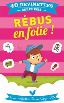 Rébus en folie - Mes pochettes Deux Coqs d'Or
