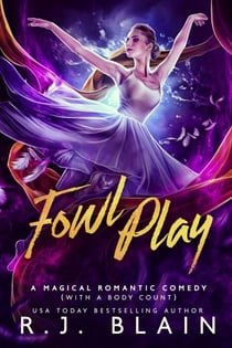 Fowl Play - A Magical Romantic Comedy (with a body count), #9