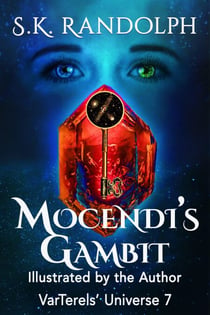 Mocendi's Gambit: Illustrated by the Author - VarTerels' Universe, #7