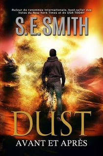Dust : Avant et Après - La série Dust, #1