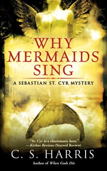 Why Mermaids Sing - A Sebastian St. Cyr Mystery