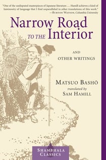 Narrow Road to the Interior - And Other Writings