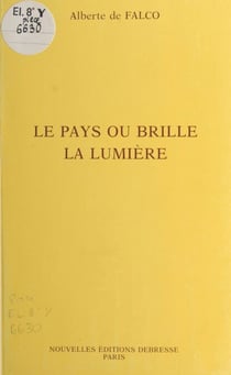Le pays où brille la lumière