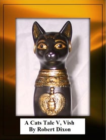 A Cats Tale V, Vish - A Cats Tale, #5