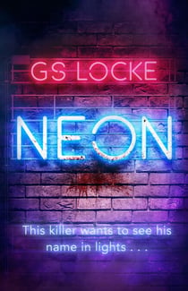 Neon - A must-read thrilling cat-and-mouse serial killer thriller that readers love!