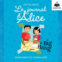 Le journal d'Alice tome 4. Le Big Bang