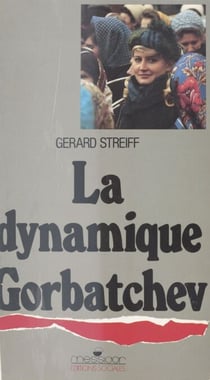 La Dynamique Gorbatchev