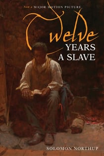 Twelve Years a Slave (Illustrated) (Inkflight) - Narrative of Solomon Northup
