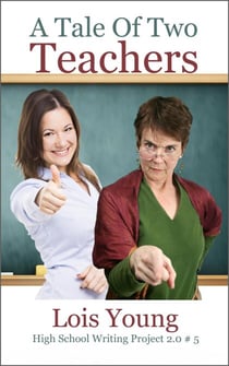 A Tale of Two Teachers - High School Writing Project 2.0, #5