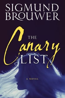 The Canary List - A Novel