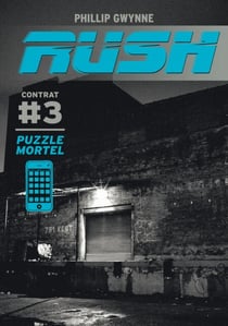 Rush (Contrat 3) - Puzzle mortel