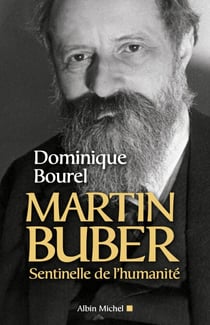 Martin Buber - Sentinelle de l'humanité
