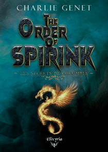 The order of Spirink - Les secrets de Columbia