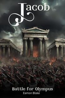 Jacob - Battle for Olympus - The Jacob Series, #5