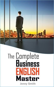 The Complete Business English Master - Master Business English, #3