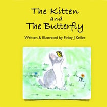 The Kitten and The Butterfly - Mikey, Greta & Friends Series