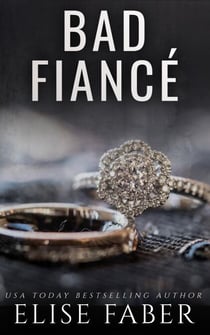 Bad Fiance - Billionaire's Club, #6