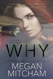 Why - The Stalker Series, #2