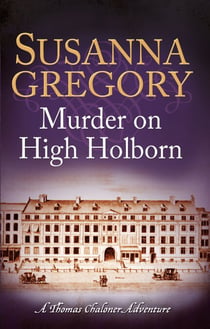 Murder on High Holborn - Chaloner's Ninth Exploit in Restoration London