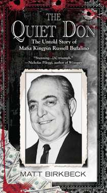 The Quiet Don - The Untold Story of Mafia Kingpin Russell Bufalino