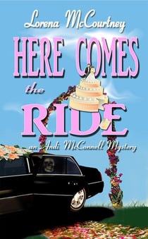 Here Comes the Ride - The Andi McConnell Mysteries, #2