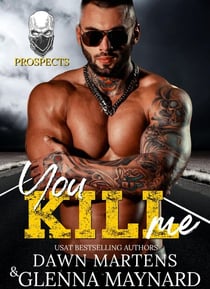 You Kill Me - The Prospect Series, #3
