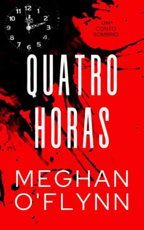 Quatro Horas: Um Conto Sombrio