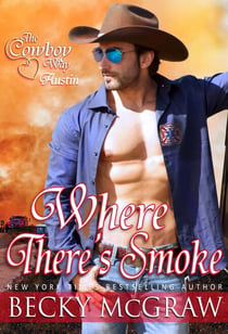 Where There's Smoke - The Cowboy Way, #6
