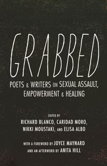 Grabbed - Poets & Writers on Sexual Assault, Empowerment & Healing