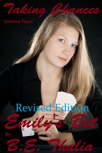 Taking Chances - Volume Four: Emily's Bet - Taking Chances, #4