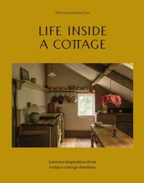 Life Inside A Cottage - Interior inspiration from today's cottage dwellers