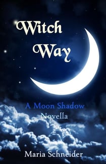 Witch Way - Moon Shadow Sidekick Series, #0