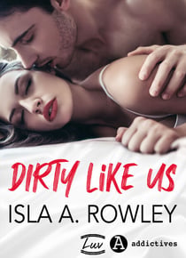 Dirty Like Us