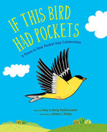 If This Bird Had Pockets - A Poem in Your Pocket Day Celebration