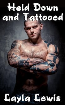 Held Down and Tattooed (a BDSM male dominant erotica) - Needled, #2