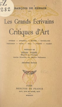 Les grands écrivains critiques d'art - Diderot, Stendhal, Musset, Baudelaire, Proudhon, Taine, Zola, Tolstoï, Valéry